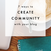 7 Ways to Create Community With Your Blog | The Blog Market