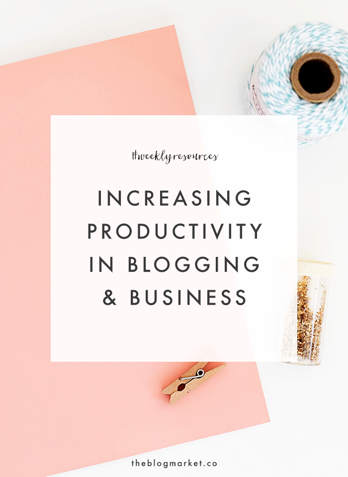 Increasing Productivity in Blogging & Business
