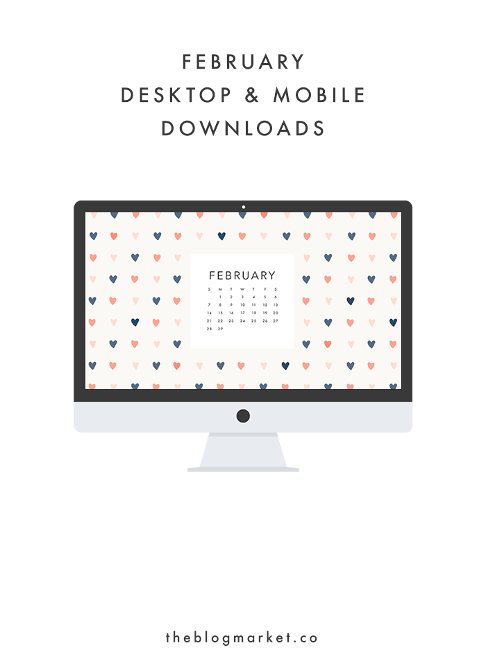 February Desktop Download | The Blog Market