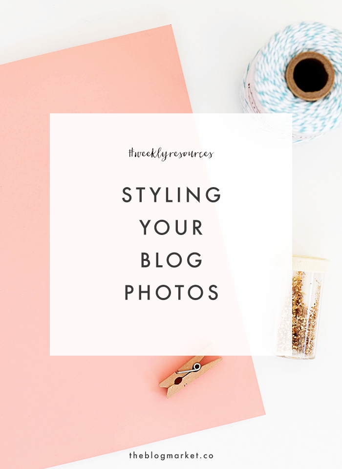Tips for Styling Your Blog Photos | The Blog Market