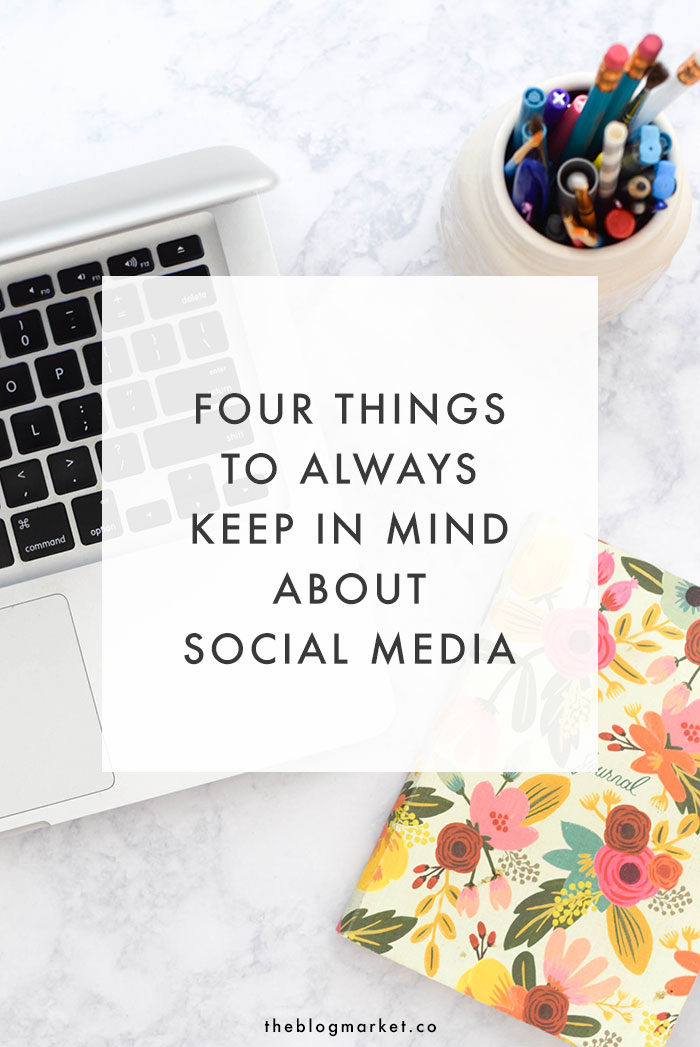 4 Things You Should Always Know About Social Media | The Blog Market
