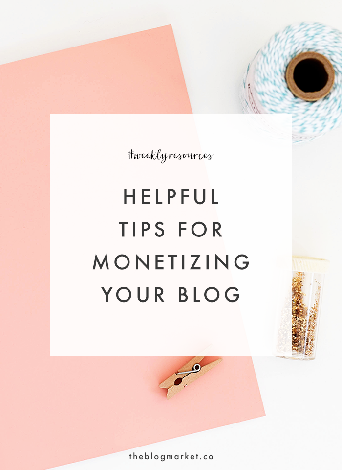 Tips for Monetizing Your Blog | The Blog Market