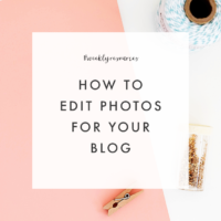 How to Edit Photos for Your Blog - The Blog Market