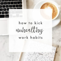 How to Kick Unhealthy Work Habits - The Blog Market