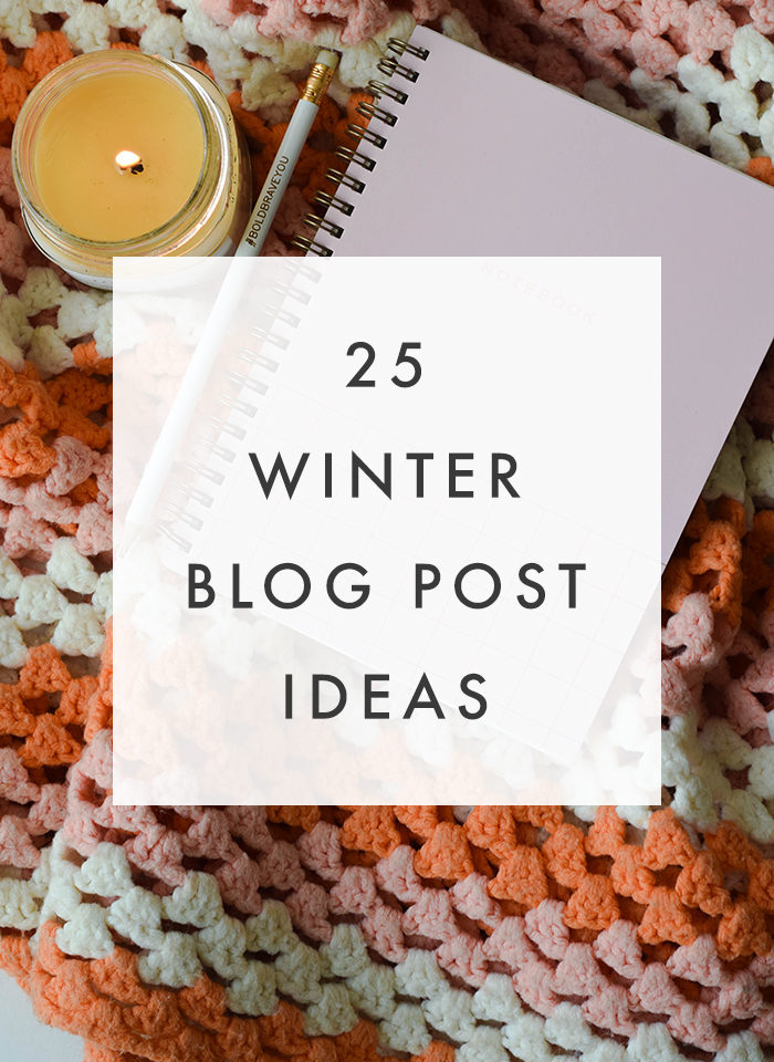 25 Winter Blog Post Ideas - The Blog Market