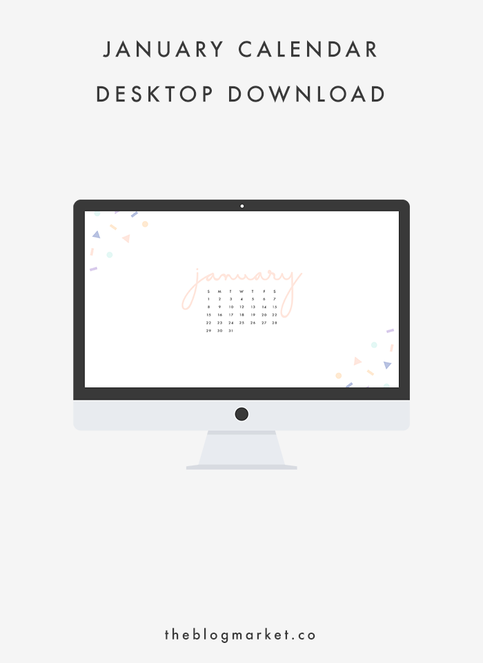 January Desktop Download | The Blog Market