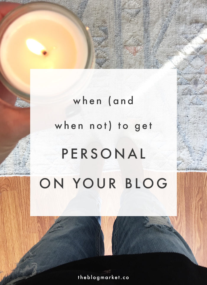 When (and when not) to get personal on your blog - The Blog Market