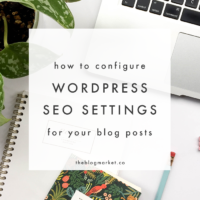 How to Configure SEO Settings for Your WordPress Posts