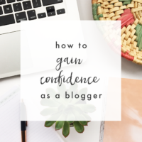 How to Gain Confidence as a Blogger