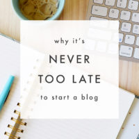 Why It's Never Too Late to Start a Blog | The Blog Market