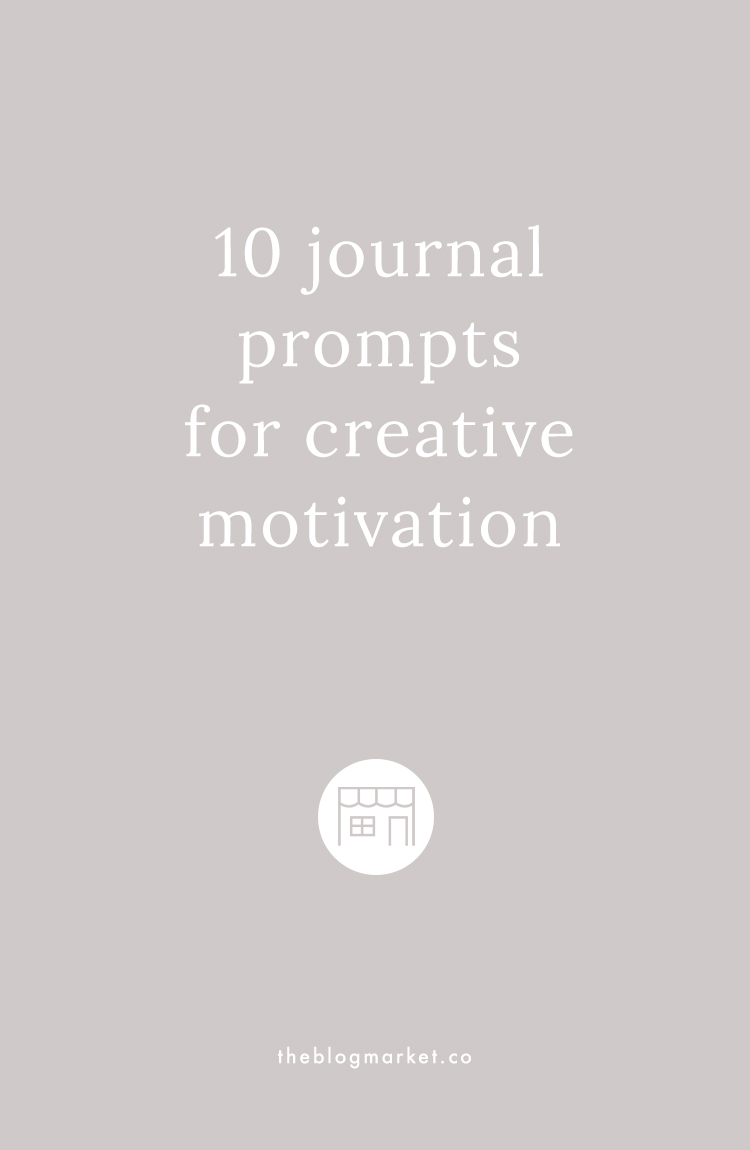 10 journal prompts for creative motivation - The Blog Market